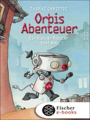 cover image of Orbis Abenteuer – Ein kleiner Roboter büxt aus